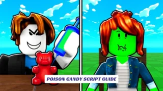 Poison Candy Script Guide