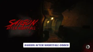 Saigon After Nightfall Codes