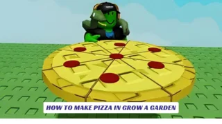 How To Make Pizza In Grow A Garden