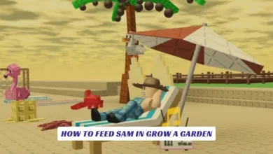 How to Feed Sam in Grow a Garden