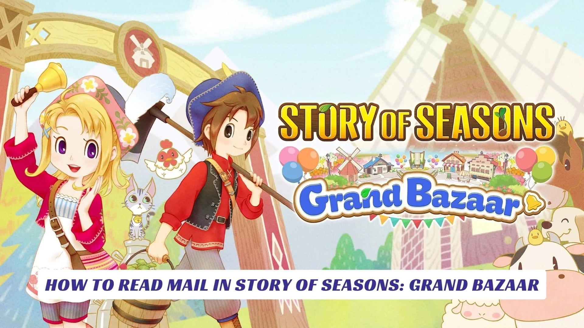How to Read Mail in Story of Seasons Grand Bazaar