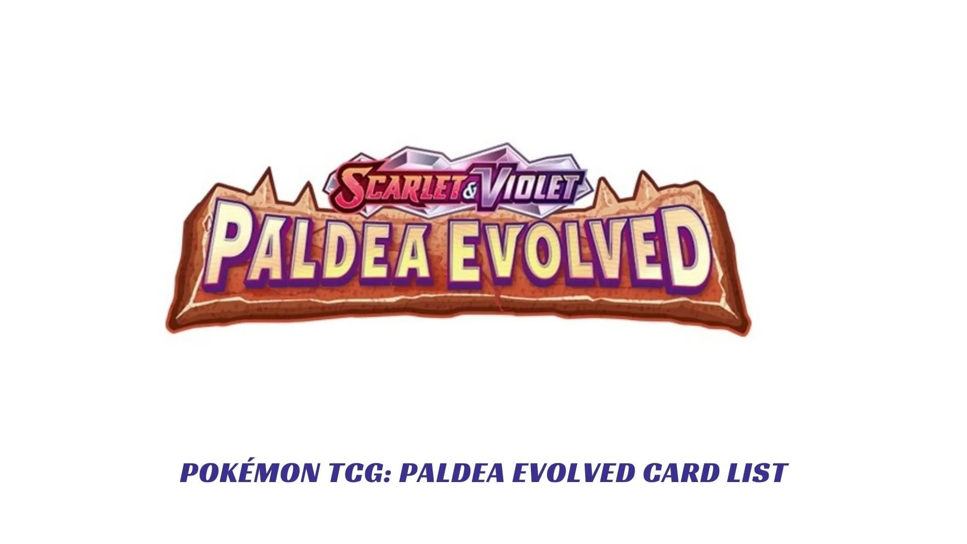 Pokémon TCG: Paldea Evolved Card List Pokémon TCG Paldea Evolved Card List