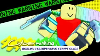 Roblox Cyberpunking Script Guide