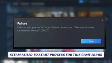 Steam Failed To Start Process For This Game Error