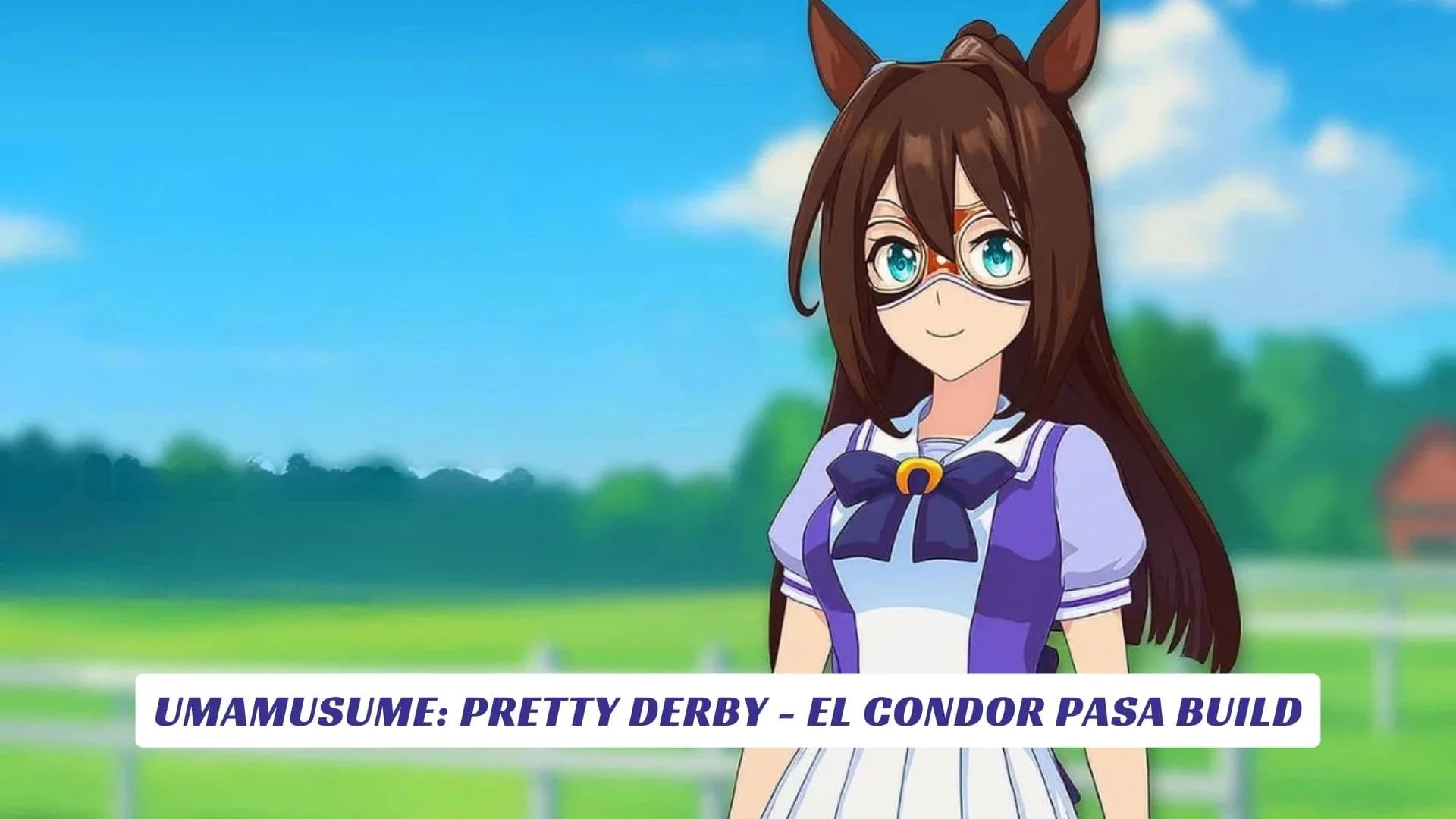 Umamusume Pretty Derby - El Condor Pasa Build