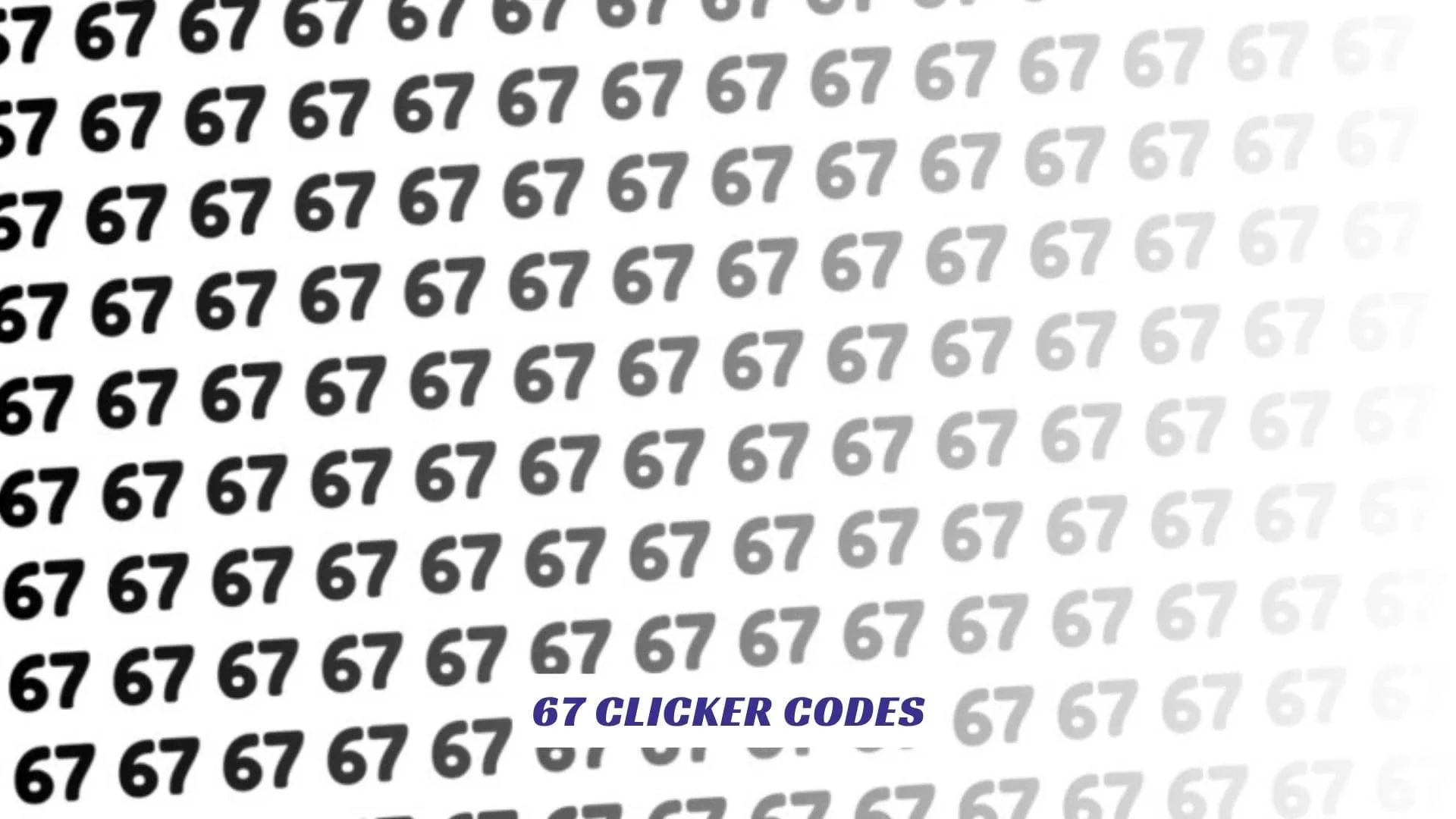 67 Clicker Codes 67 Clicker Codes