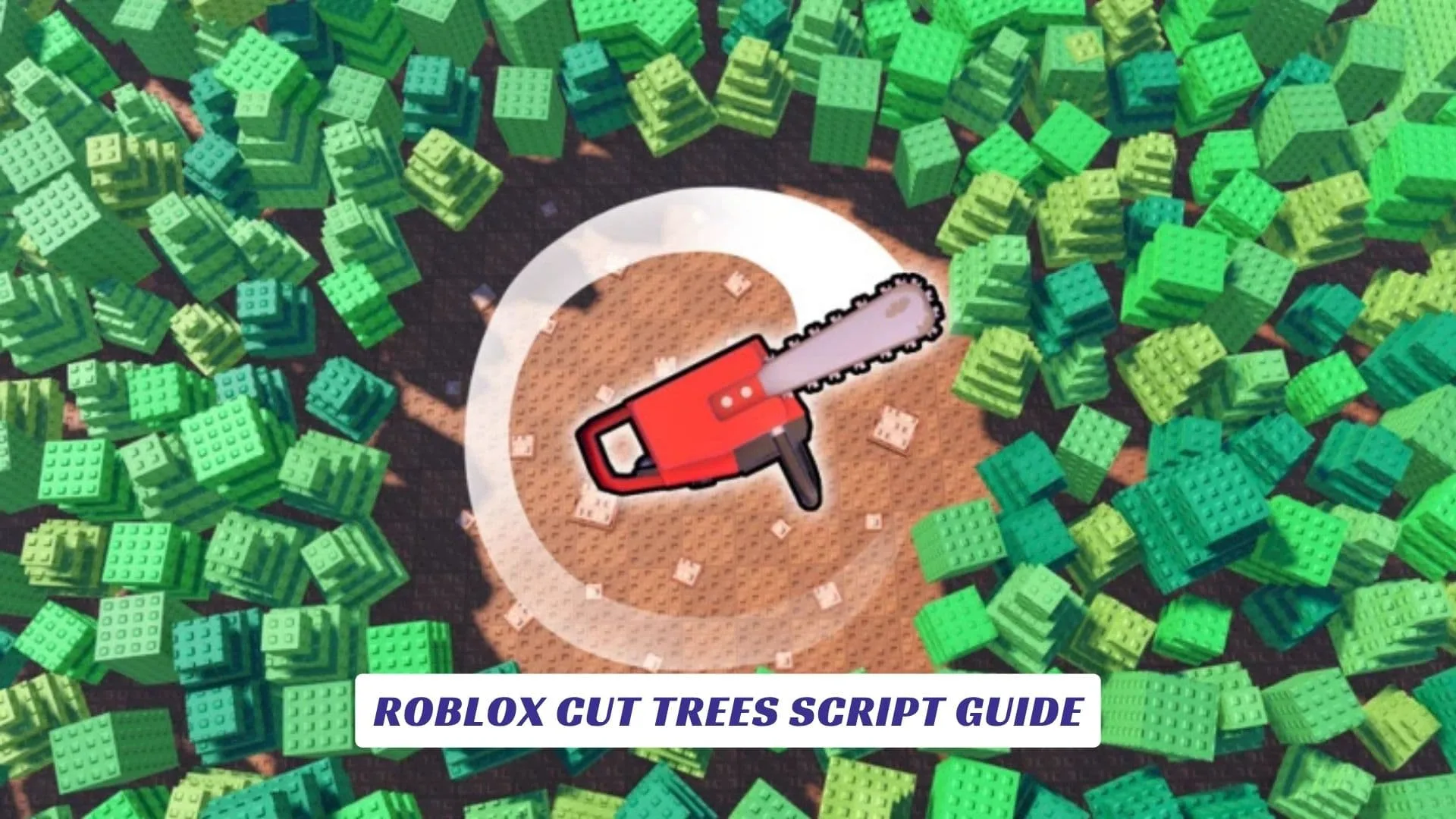 Roblox Cut Trees Script Guide