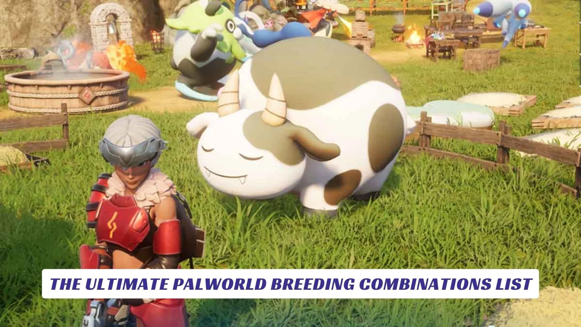 The Ultimate Palworld Breeding Combinations List