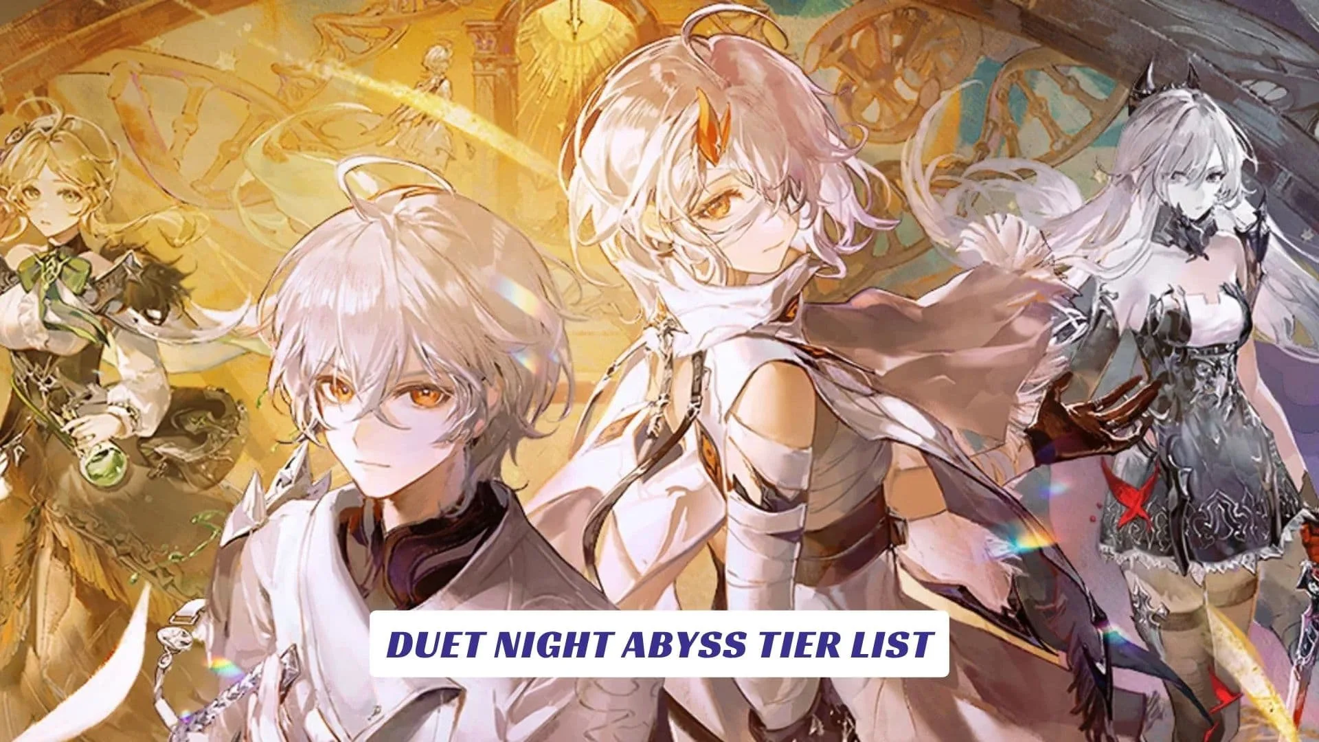 Duet Night Abyss Tier List