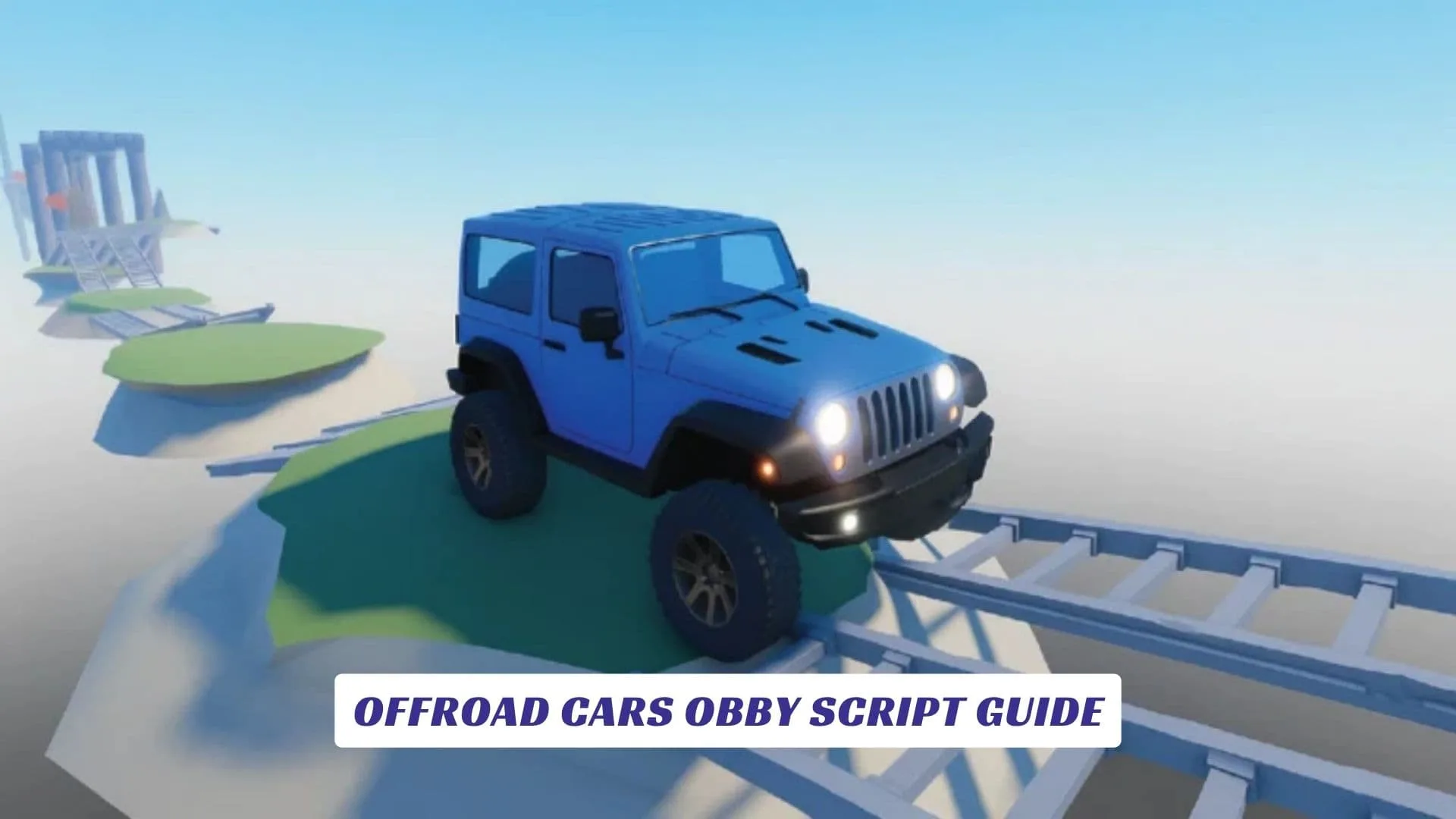 Offroad Cars Obby Script Guide