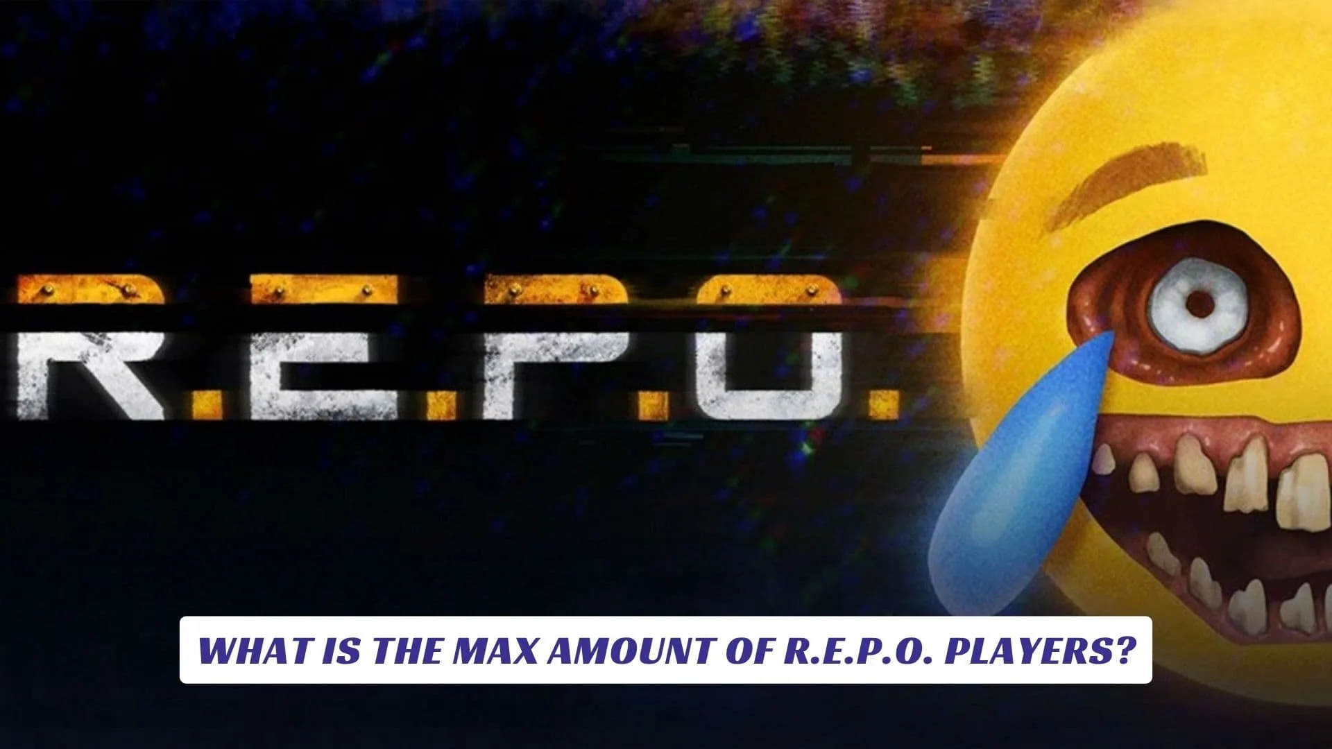 What Is The Max Amount Of R.E.P.O. Players