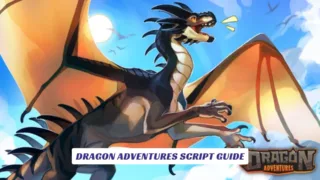Dragon Adventures Script Guide