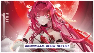 Dragon Raja Rerise Tier List