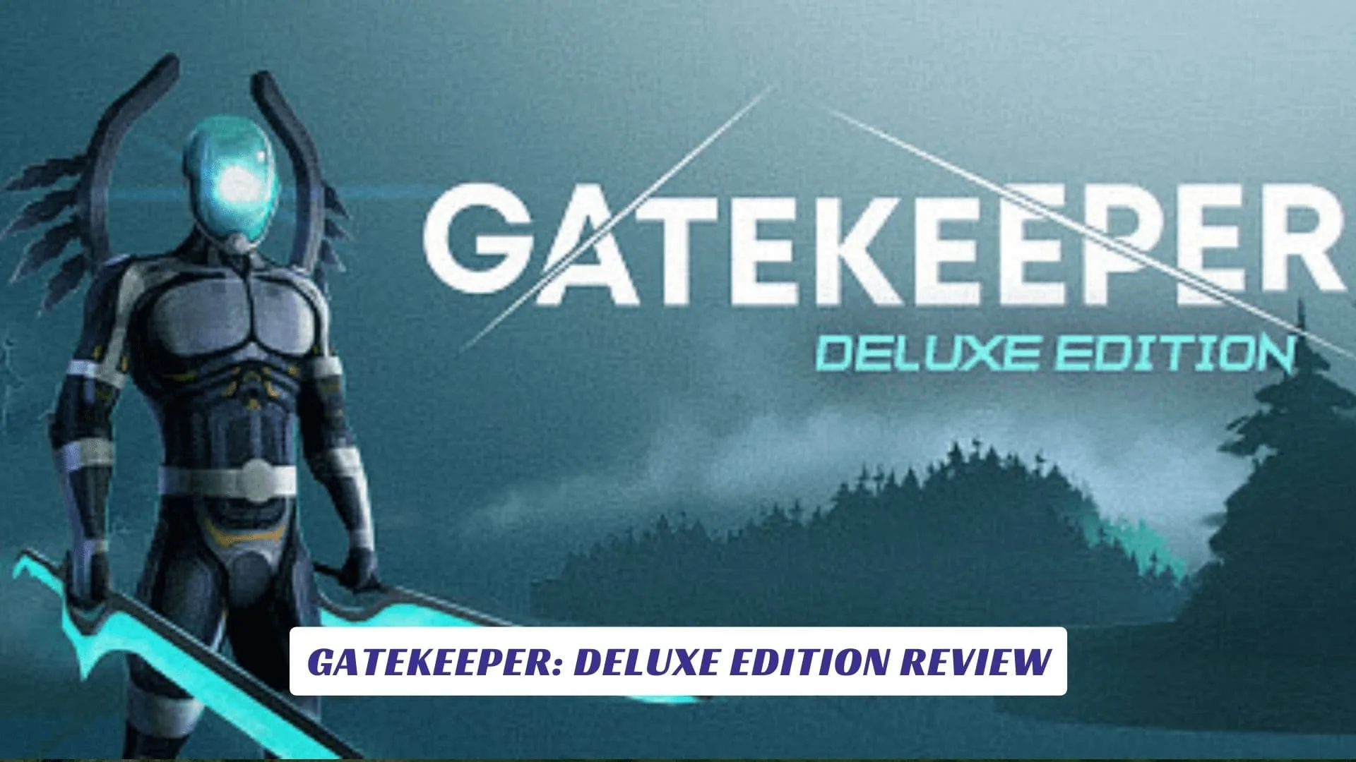 Gatekeeper: Deluxe Edition Review 9 Gatekeeper: Deluxe Edition Review