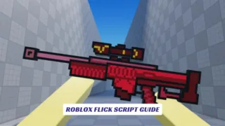 Roblox Flick Script Guide
