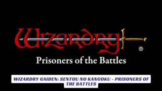 Wizardry Gaiden Sentou no Kangoku - Prisoners of the Battles