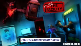 Flee The Facility Script Guide