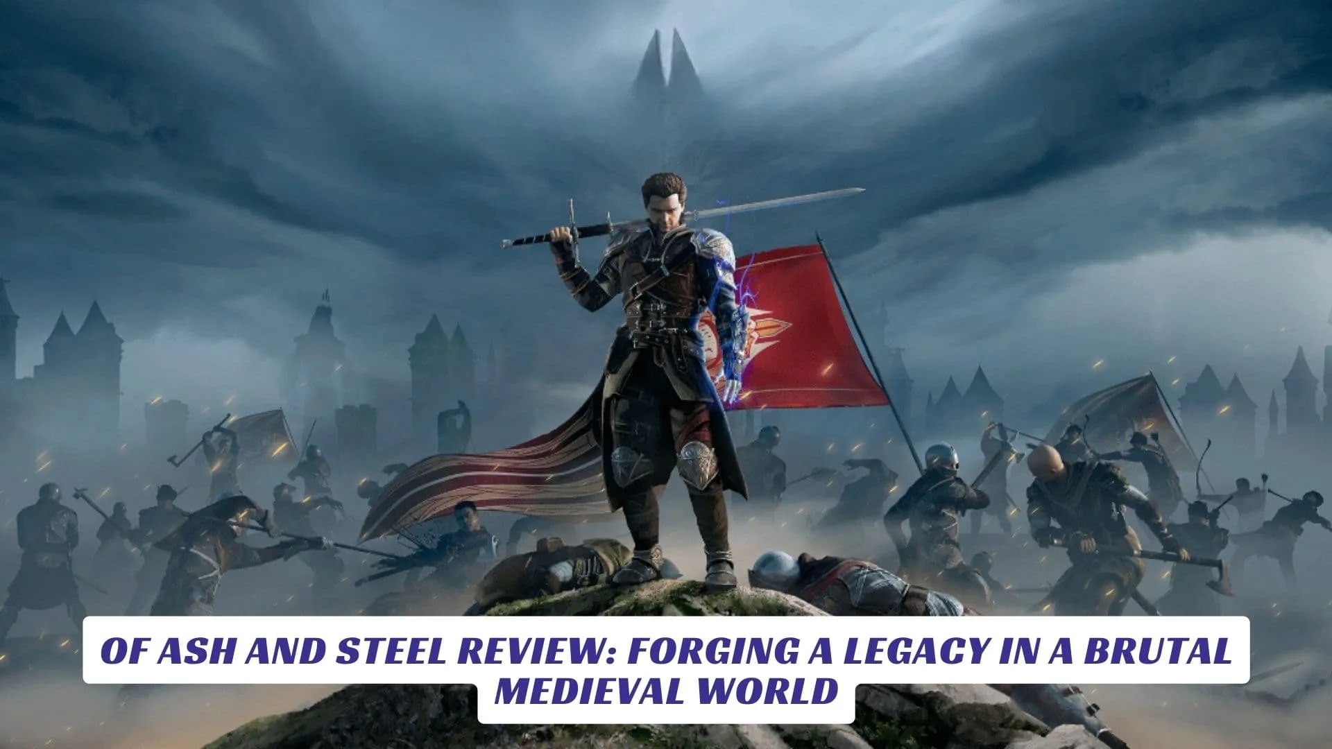 Of Ash and Steel Review: Forging a Legacy in a Brutal Medieval World 10 Of Ash and Steel Review Forging a Legacy in a Brutal Medieval World