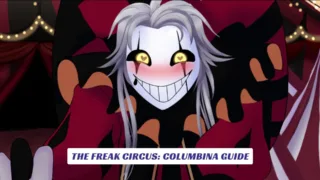 The Freak Circus Columbina Guide