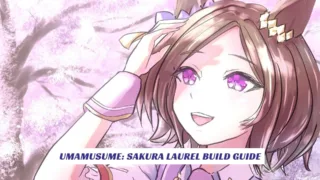Umamusume Sakura Laurel Build Guide
