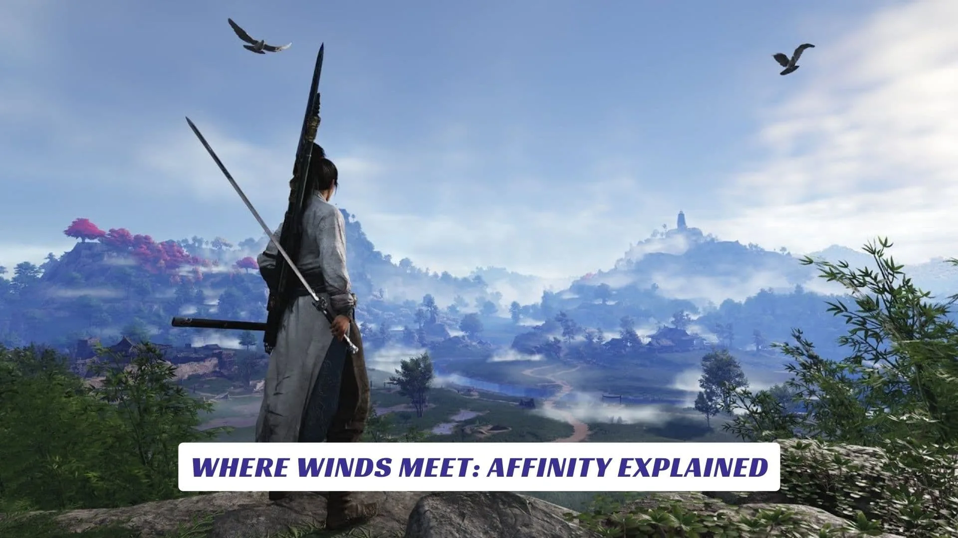 Where Winds Meet: Affinity Explained 9 Where Winds Meet Affinity Explained