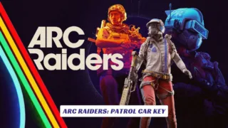ARC Raiders: Patrol Car Key