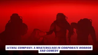 Lethal Company A Masterclass In Corporate Horror And Comedy