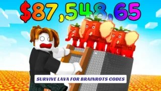 Survive LAVA for Brainrots Codes