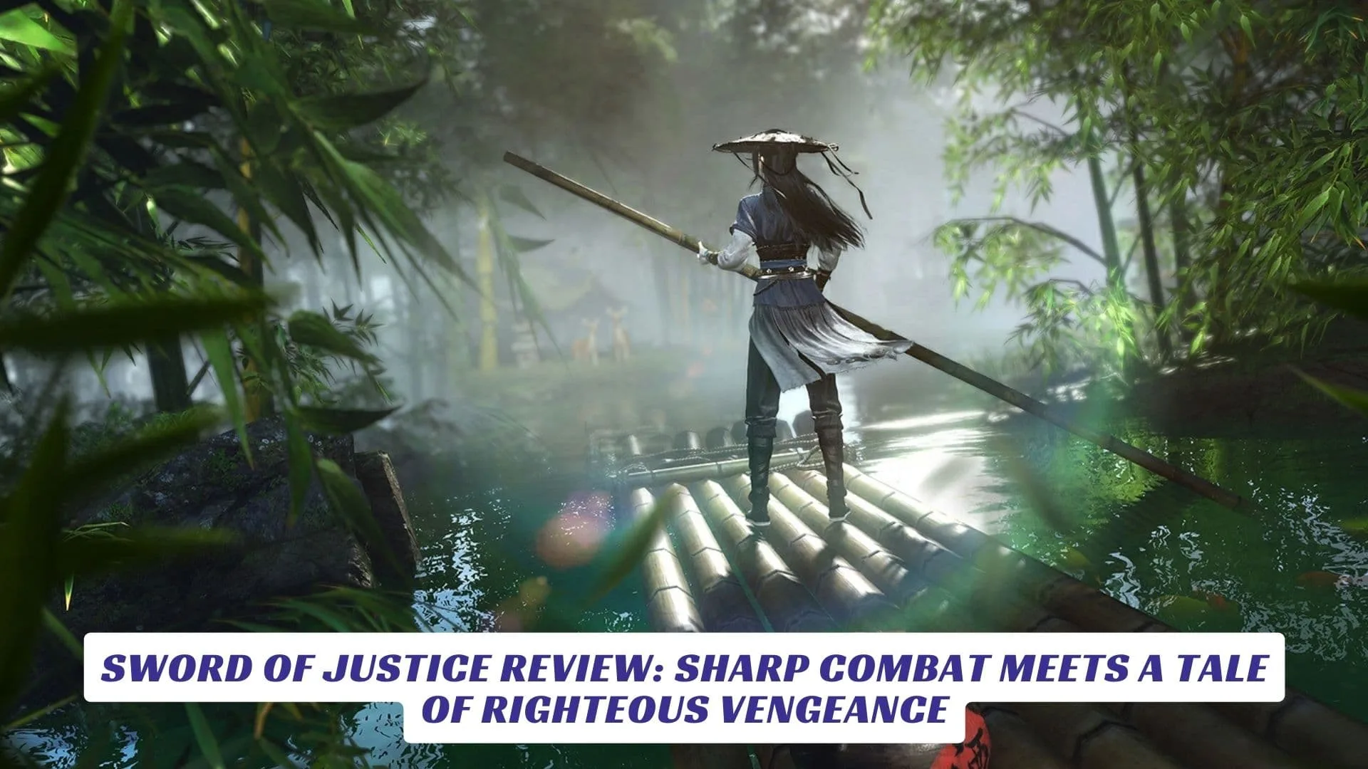 Sword of Justice Review: Sharp Combat Meets a Tale of Righteous Vengeance Sword of Justice Review Sharp Combat Meets a Tale of Righteous Vengeance