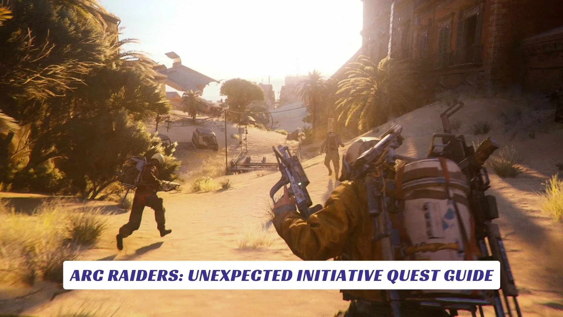 ARC Raiders Unexpected Initiative Quest Guide