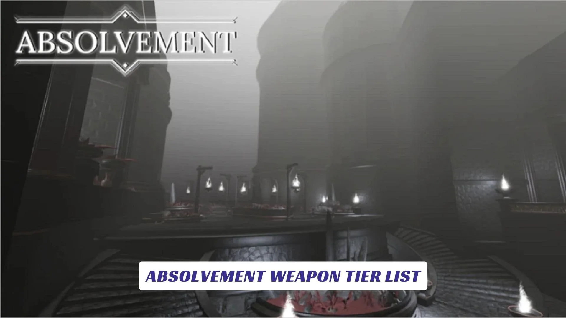 Absolvement Weapon Tier List