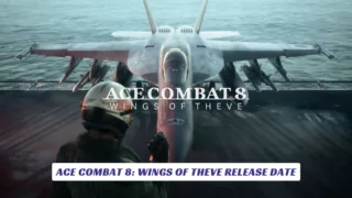 Ace Combat 8 Wings of Theve Release Date