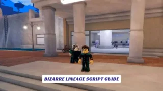 Bizarre Lineage Script Guide
