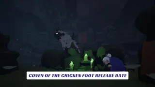 Coven of the Chicken Foot Release Date 3 Coven of the Chicken Foot Release Date