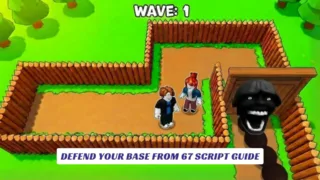 Defend Your Base From 67 Script Guide