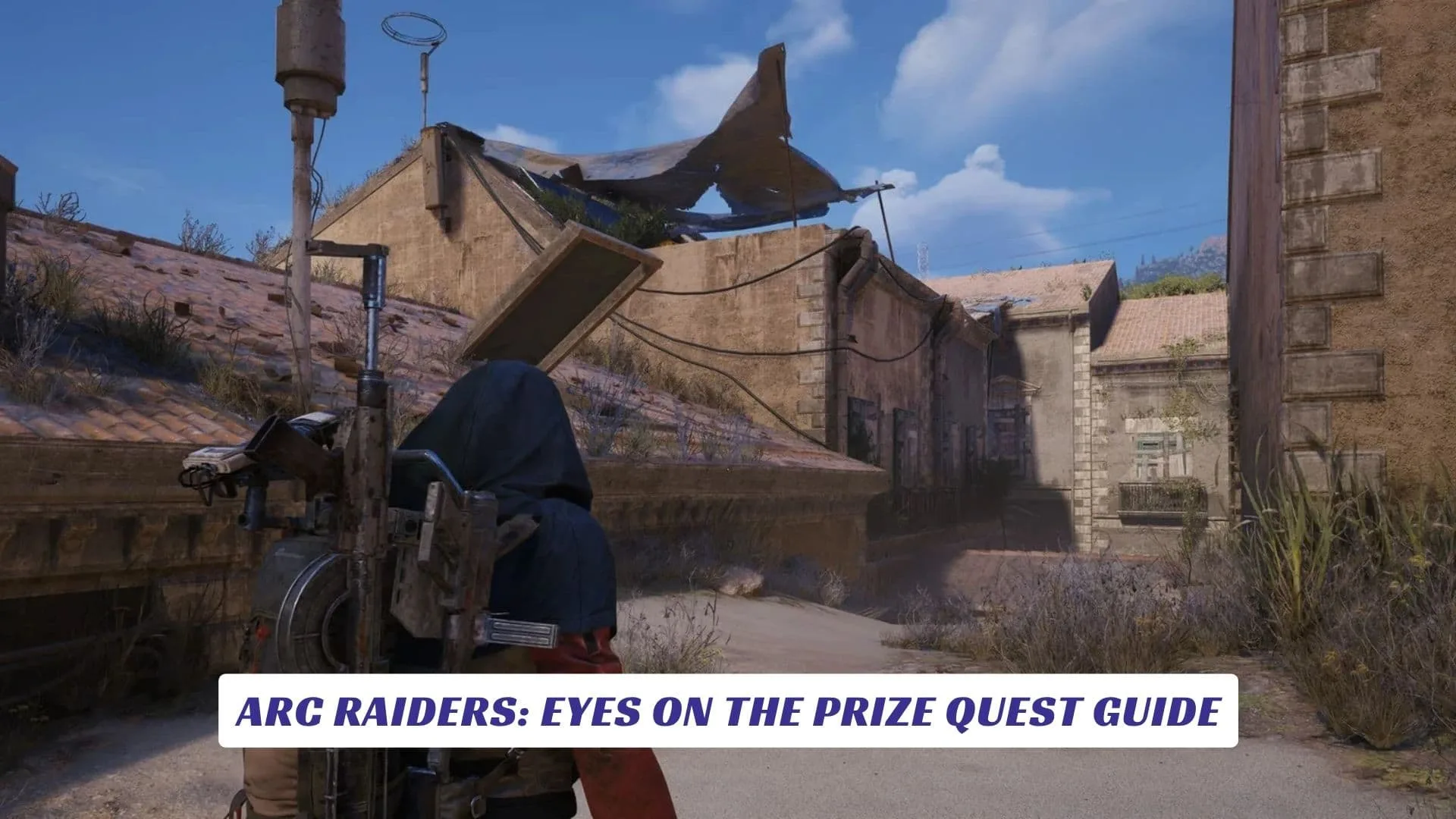 ARC Raiders: Eyes on the Prize Quest Guide ARC Raiders Eyes on the Prize Quest Guide