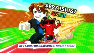 Be Flash For Brainrots! Script Guide