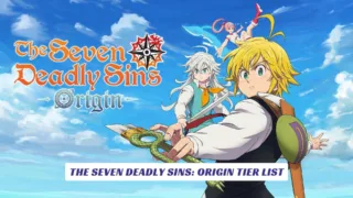 The Seven Deadly Sins Origin Tier List