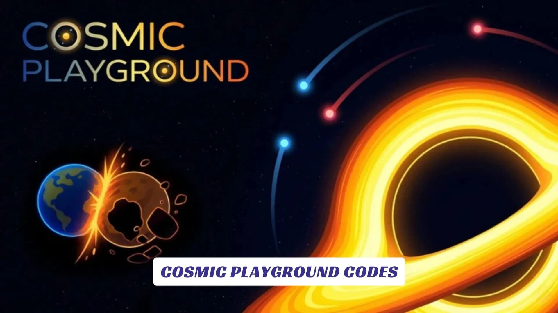 Cosmic Playground Codes