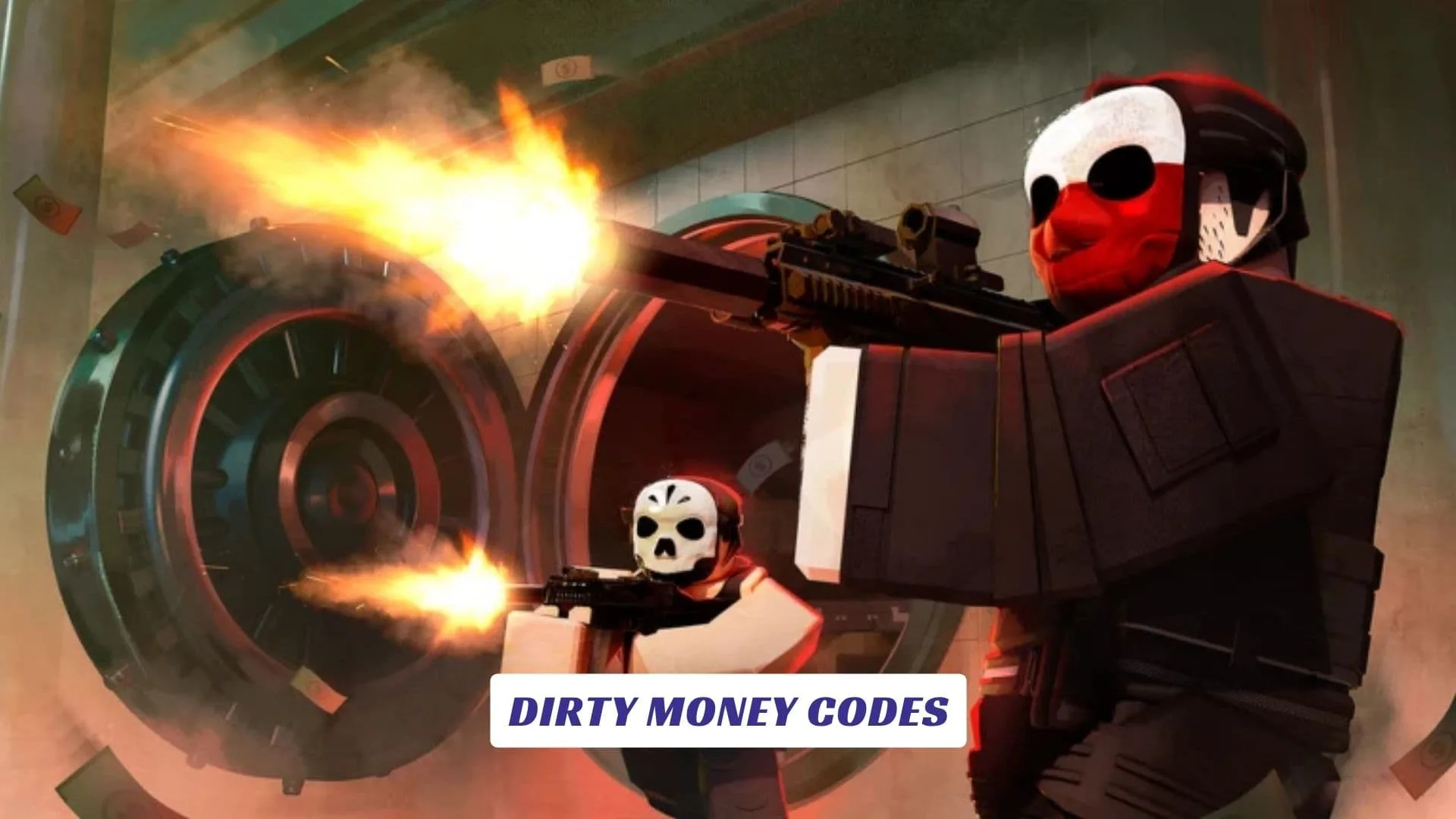 Dirty Money Codes Dirty Money Codes