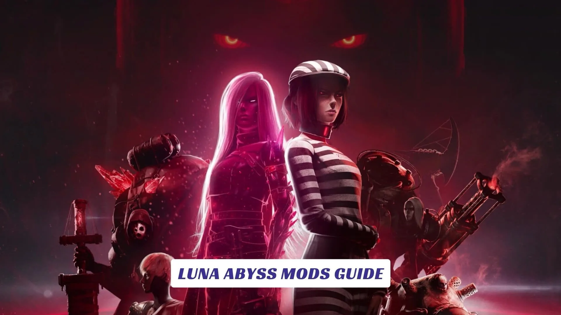 Luna Abyss Mods Guide Luna Abyss Mods Guide