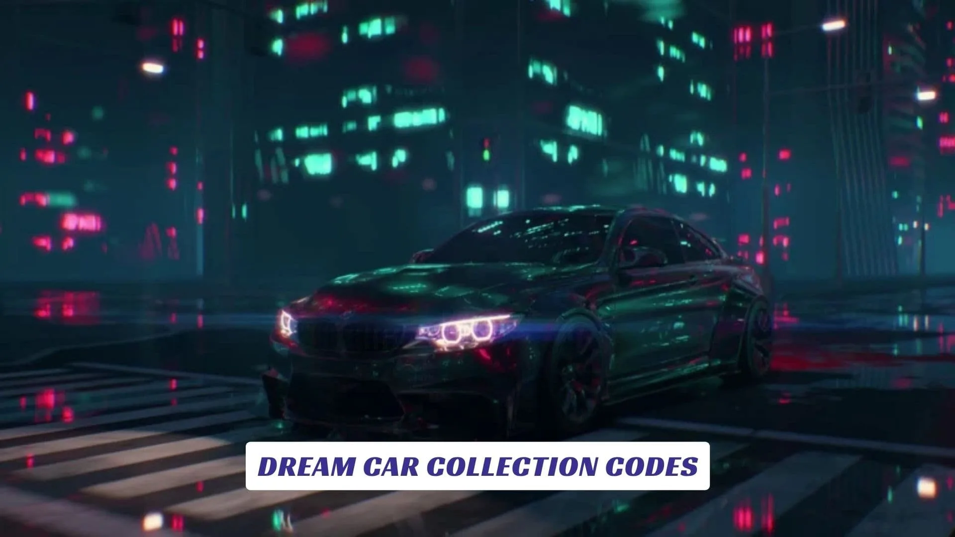 Dream Car Collection Codes Dream Car Collection Codes