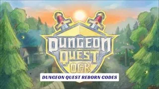 Dungeon Quest Reborn Codes
