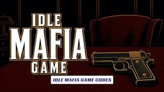 Idle Mafia Game Codes
