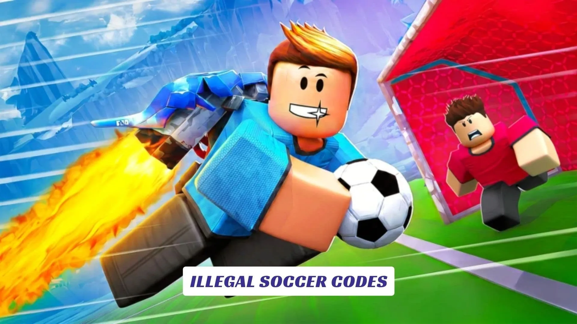 Illegal Soccer Codes Illegal Soccer Codes