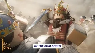 Be The King Codes 2 Be The King Codes
