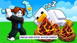 Break and Steal an Egg Codes