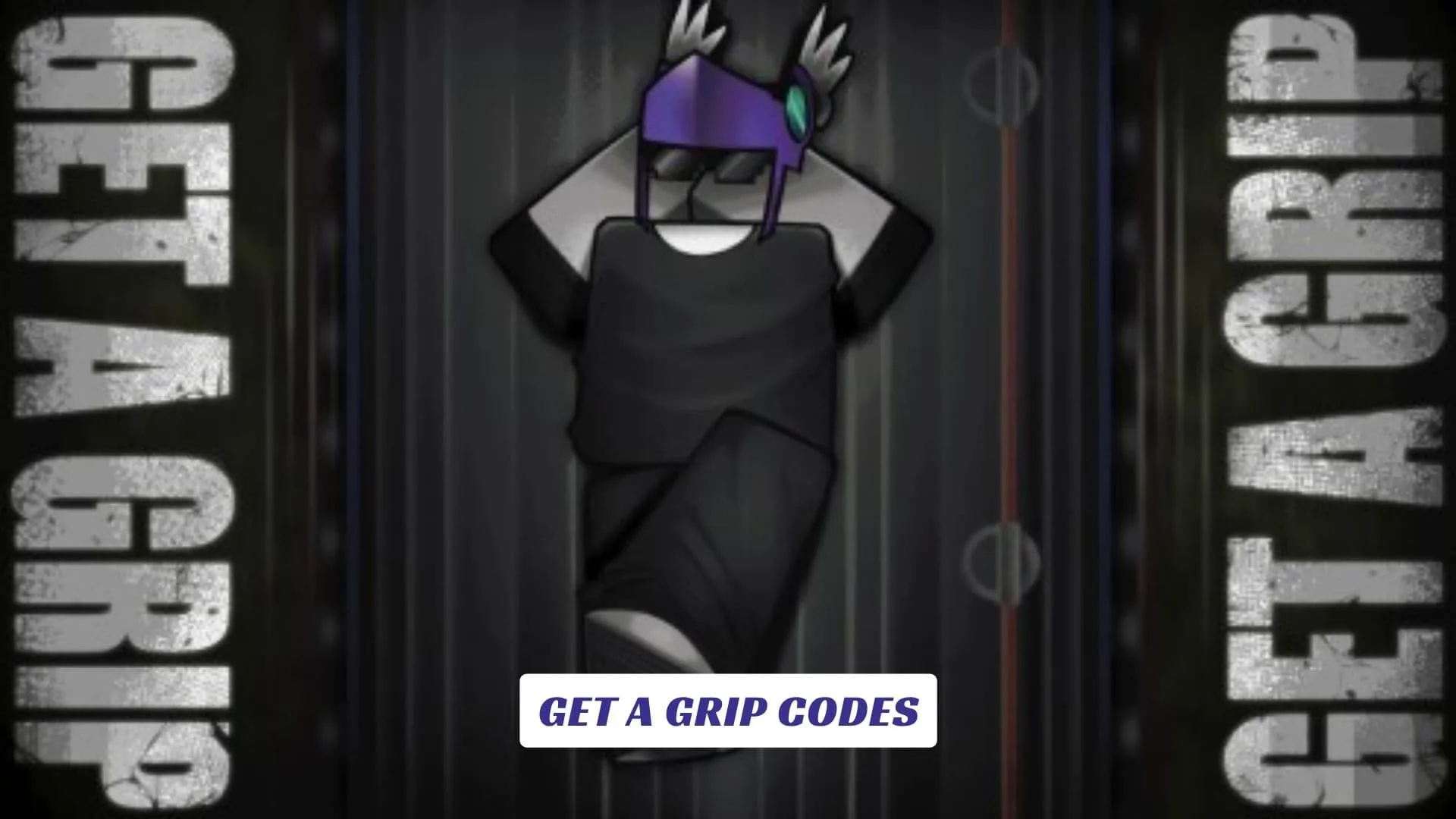 Get A Grip Codes