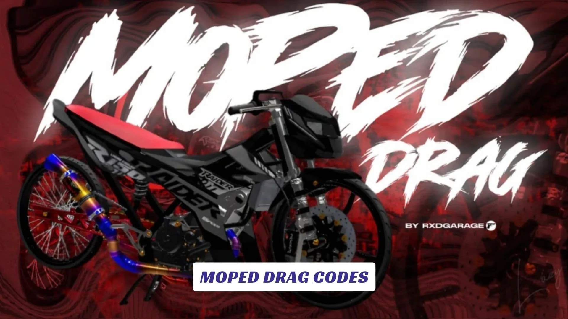 Moped Drag Codes Moped Drag Codes